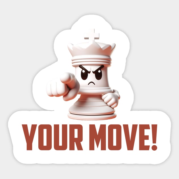 Chess King. Your Move! Sticker by Dmytro